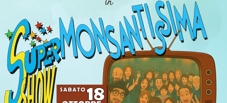 Super Monsantissima Show a Bellavista